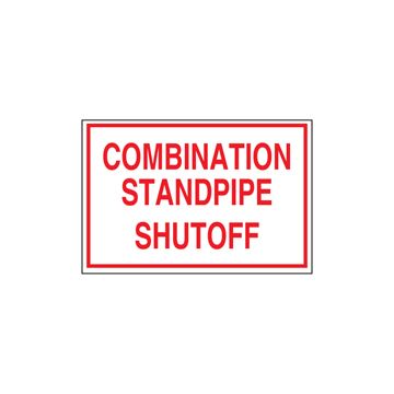 Sign Alum 6x4 Combo Standpipe Shut-Off (100/5#)