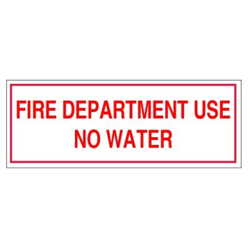 Sign Alum 8x3 Fire Dept Use No Water
