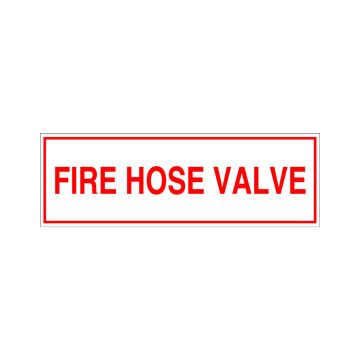 Sign Alum 6x2 Fire Hose Valve (100/1000/22#)