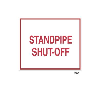 Sign Alum 12x10 Standpipe Shut-Off(200/64#)