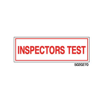 Sign Vinyl Decal 6x2 Inspectors Test (100/.5#)