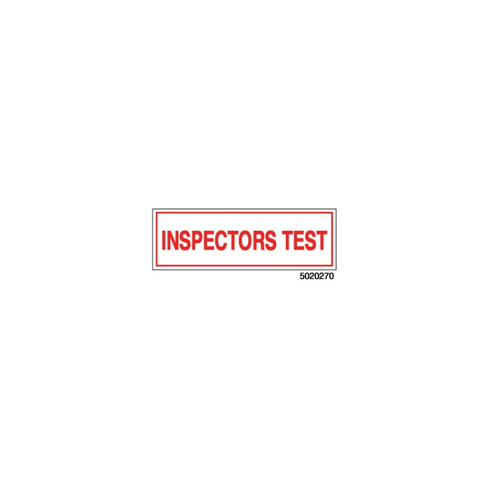 Sign Vinyl Decal 6x2 Inspectors Test (100/.5#) Sign Vinyl Decal 6x2 Inspectors Test (100/.5#)