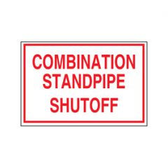 Sign Alum 6x4 Combo Standpipe Shut-Off (100/5#)