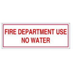 Sign Alum 8x3 Fire Dept Use No Water