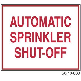 Sign Alum 12x10 Auto Sprinkler Shut-Off (250/55#)