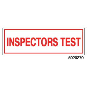 Sign Vinyl Decal 6x2 Inspectors Test (100/.5#)