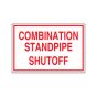 Sign Alum 6x4 Combo Standpipe Shut-Off (100/5#)
