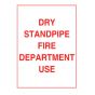 Sign Alum 10x12 Dry Standpipe Fire Dept Use(500/42#)
